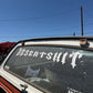 Desert Shit windshield banner